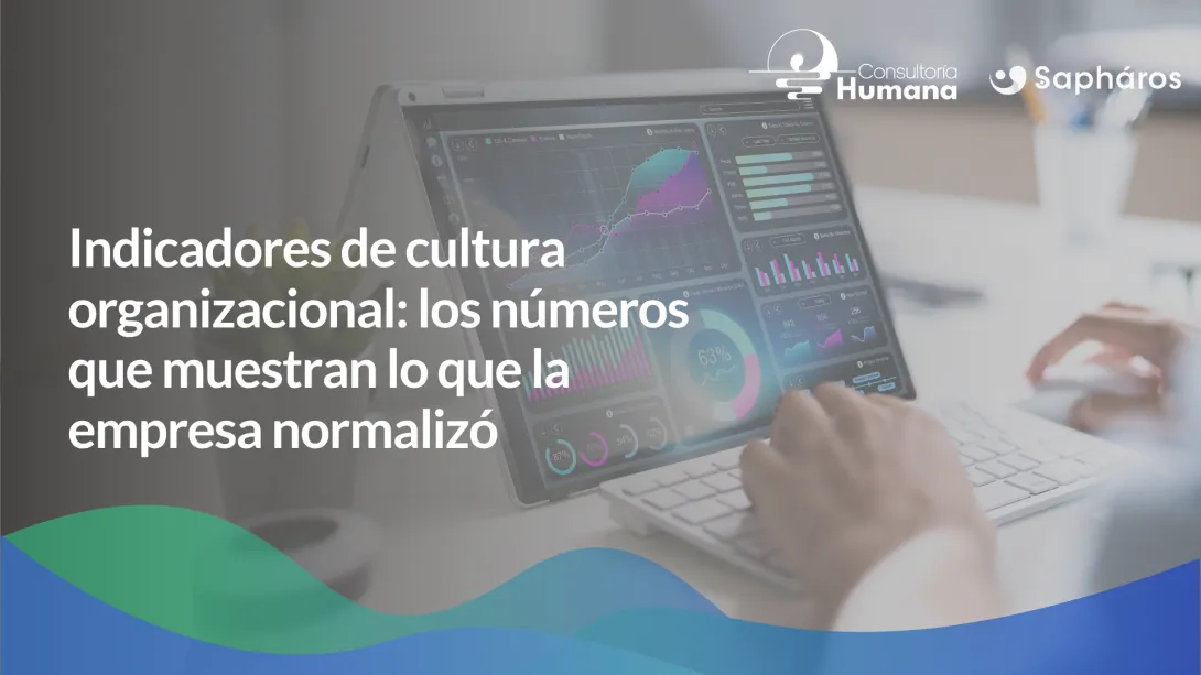 Indicadores de cultura organizacional: los números que muestran lo que la empresa normalizó