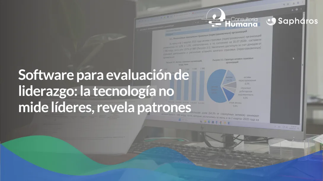 Software para evaluación de liderazgo: la tecnología no mide líderes, revela patrones